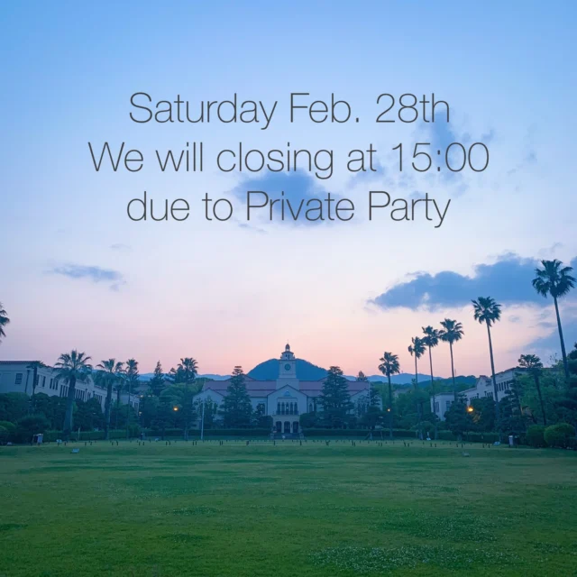 【今週末 土曜の営業に関するおしらせ】
⁡
誠に勝手ながら 2月28日(土)は、プライベートパーティーにつき15:00閉店となっております。
※ランチタイムは営業しております。
⁡
ご来店を予定していた方にはご迷惑をおかけしますが、何卒ご理解の程よろしくお願い申し上げます。
⁡
⁡
#レストランポプラ